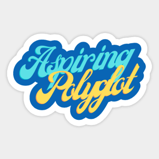 Aspiring Polyglot Sticker